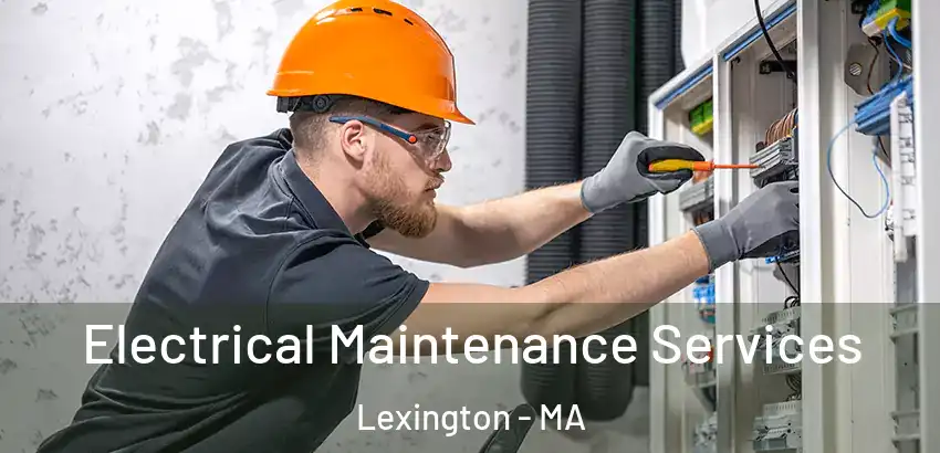  Electrical Maintenance Services Lexington - MA