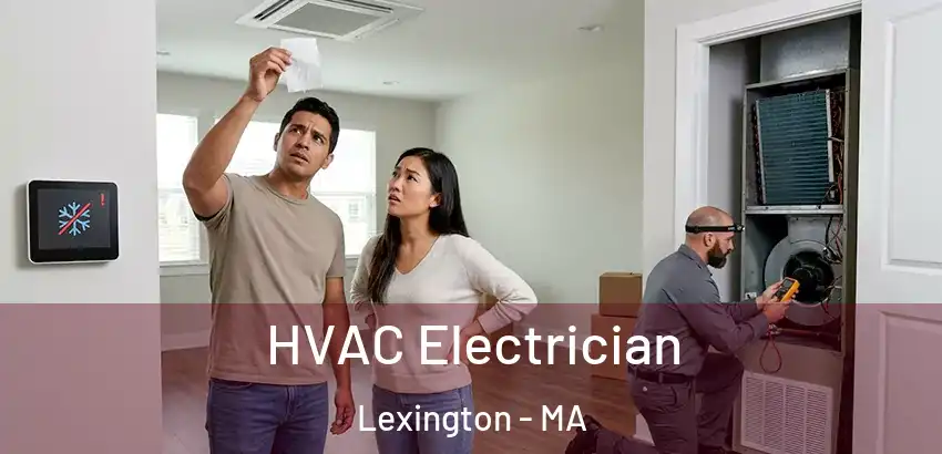  HVAC Electrician Lexington - MA